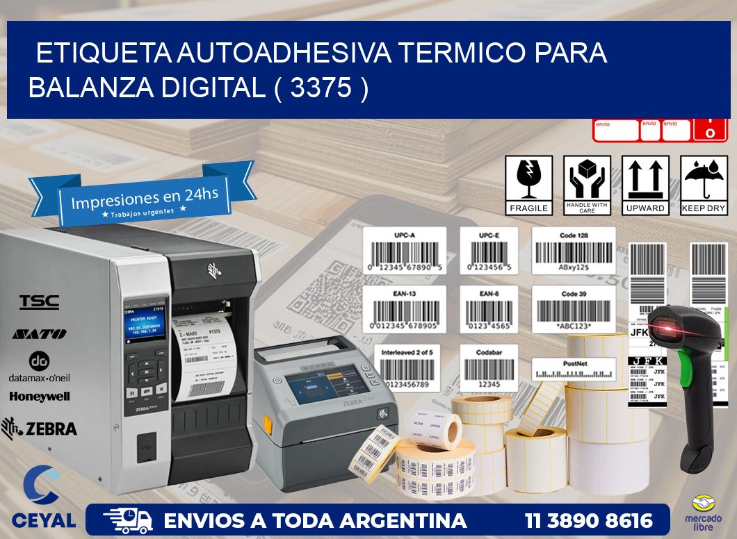 ETIQUETA AUTOADHESIVA TERMICO PARA BALANZA DIGITAL ( 3375 )