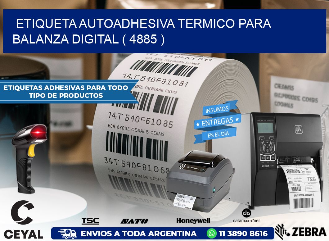 ETIQUETA AUTOADHESIVA TERMICO PARA BALANZA DIGITAL ( 4885 )