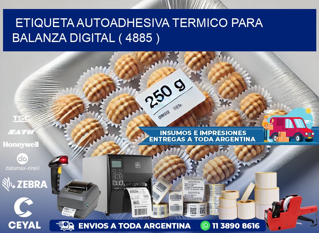 ETIQUETA AUTOADHESIVA TERMICO PARA BALANZA DIGITAL ( 4885 )