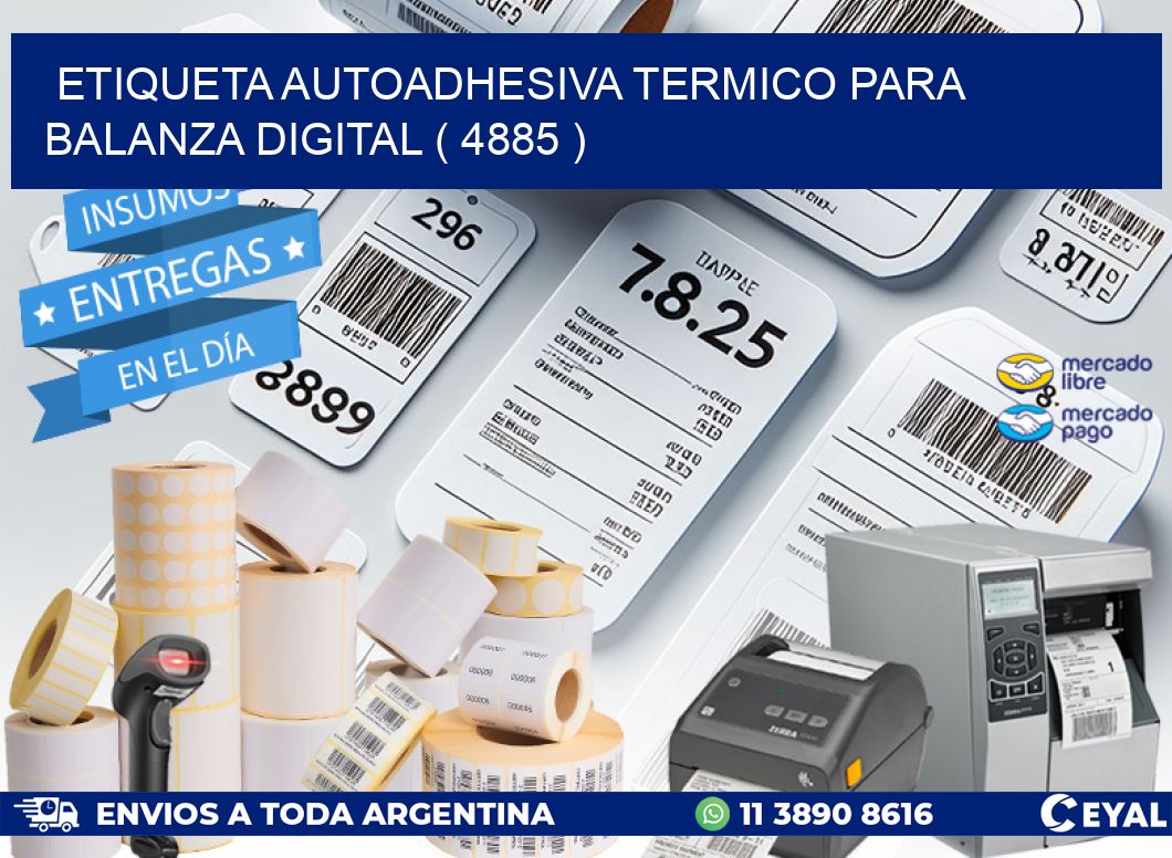 ETIQUETA AUTOADHESIVA TERMICO PARA BALANZA DIGITAL ( 4885 )