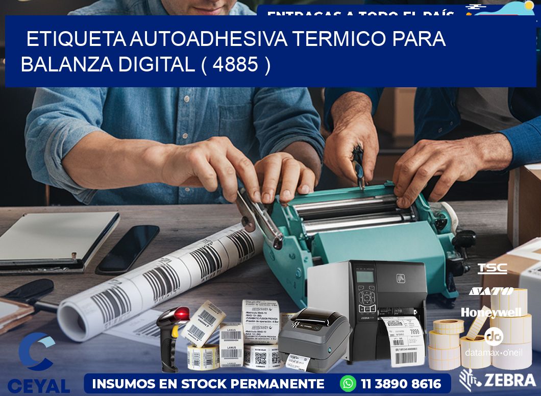 ETIQUETA AUTOADHESIVA TERMICO PARA BALANZA DIGITAL ( 4885 )
