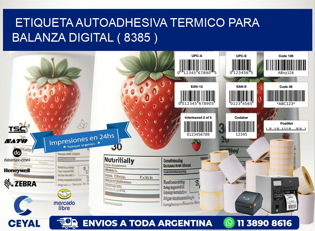 ETIQUETA AUTOADHESIVA TERMICO PARA BALANZA DIGITAL ( 8385 )