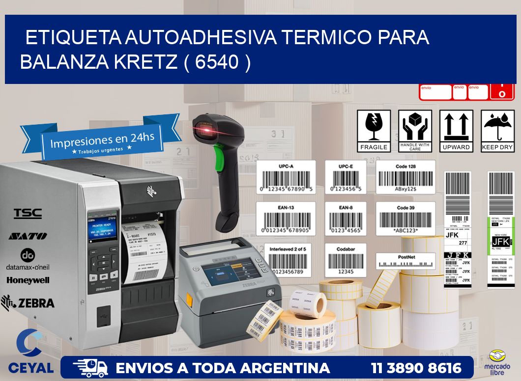 ETIQUETA AUTOADHESIVA TERMICO PARA BALANZA KRETZ ( 6540 )