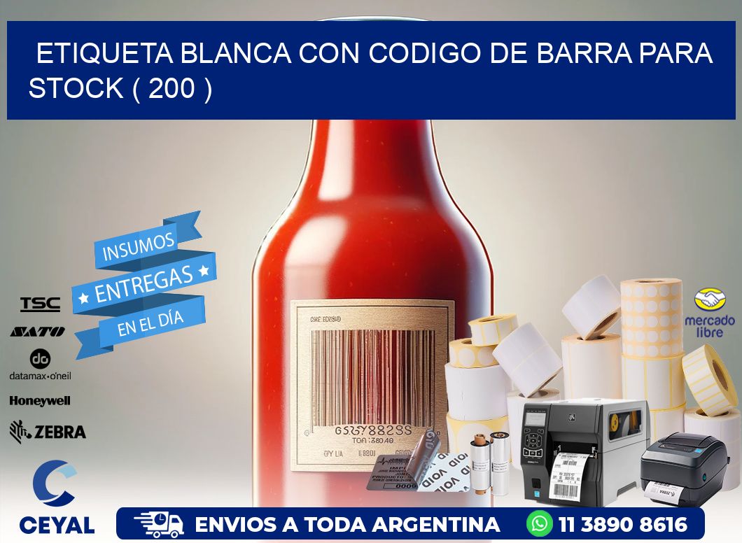 ETIQUETA BLANCA CON CODIGO DE BARRA PARA STOCK ( 200 )