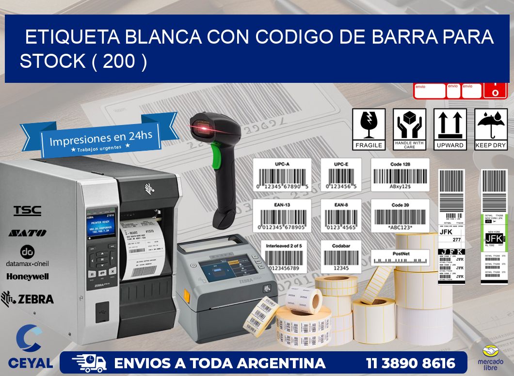 ETIQUETA BLANCA CON CODIGO DE BARRA PARA STOCK ( 200 )