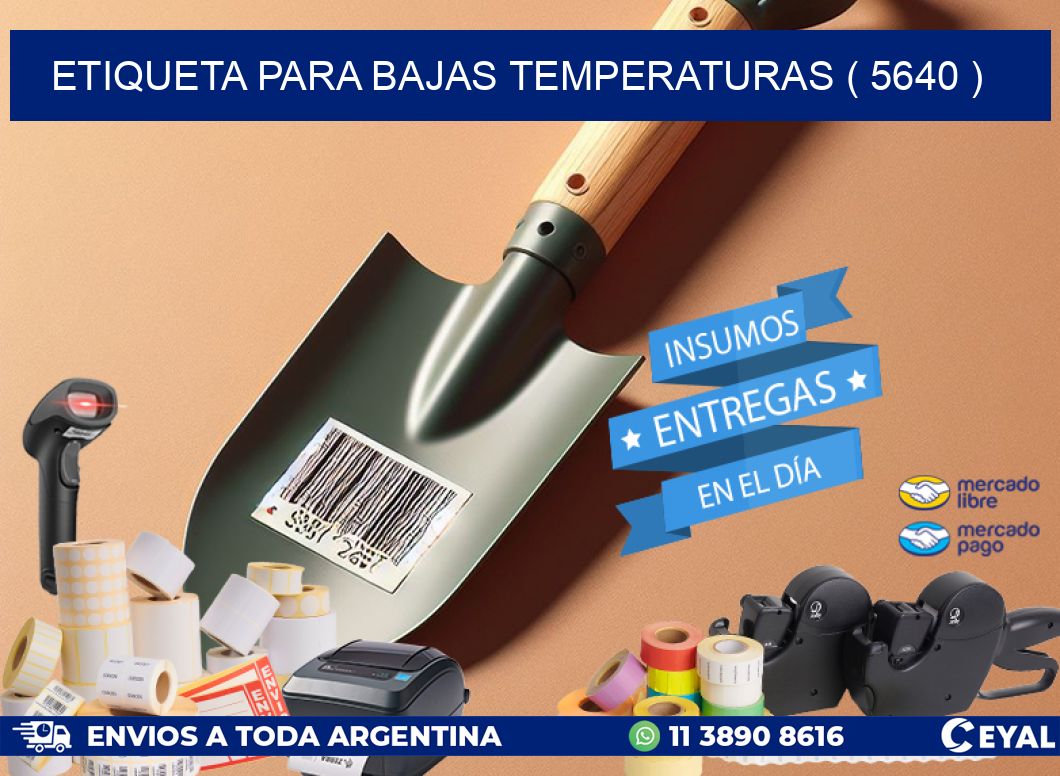 ETIQUETA PARA BAJAS TEMPERATURAS ( 5640 )