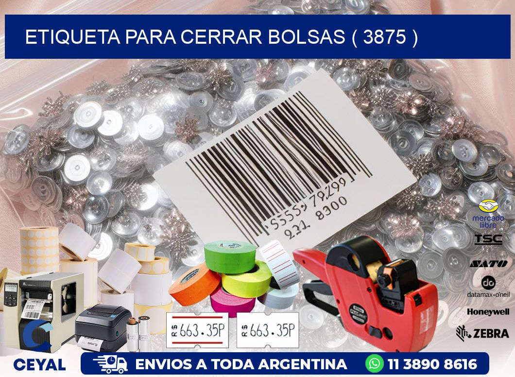 ETIQUETA PARA CERRAR BOLSAS ( 3875 )