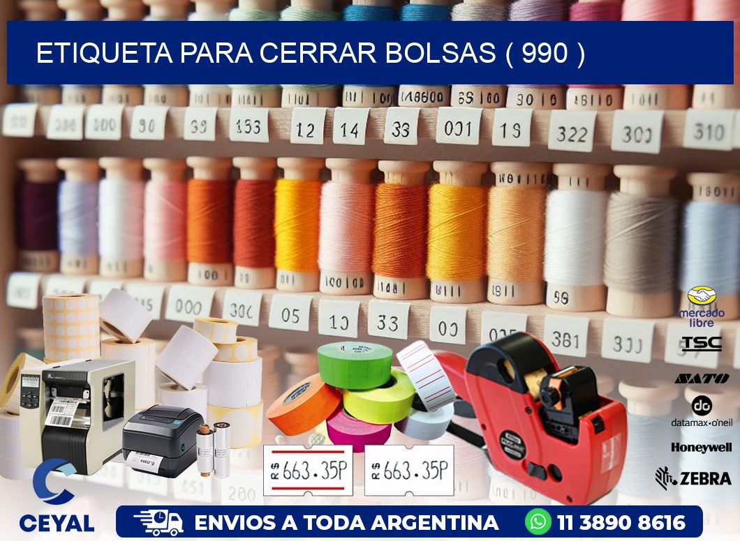 ETIQUETA PARA CERRAR BOLSAS ( 990 )