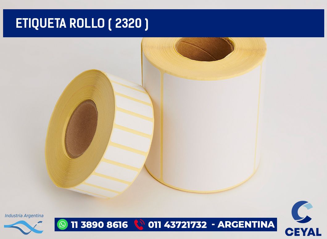 ETIQUETA ROLLO ( 2320 )