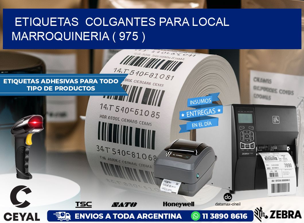 ETIQUETAS COLGANTES PARA LOCAL MARROQUINERIA ( 975 )