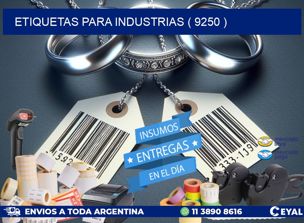 ETIQUETAS PARA INDUSTRIAS ( 9250 )