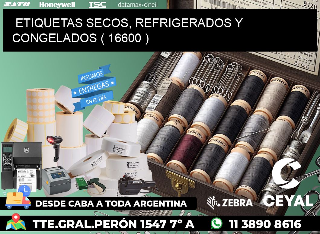 ETIQUETAS SECOS, REFRIGERADOS Y CONGELADOS ( 16600 )