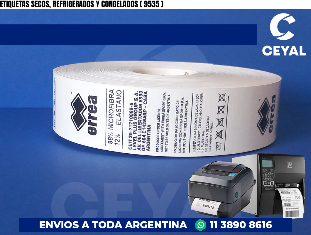 ETIQUETAS SECOS, REFRIGERADOS Y CONGELADOS ( 9535 )