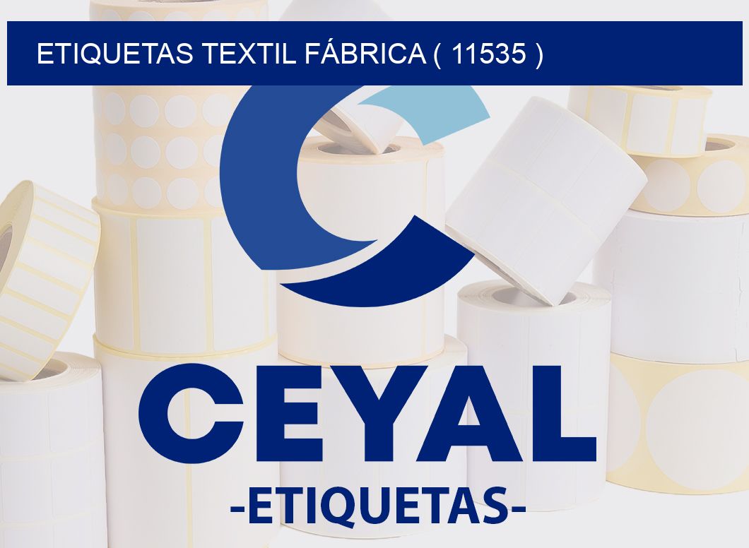 ETIQUETAS TEXTIL FÁBRICA ( 11535 )