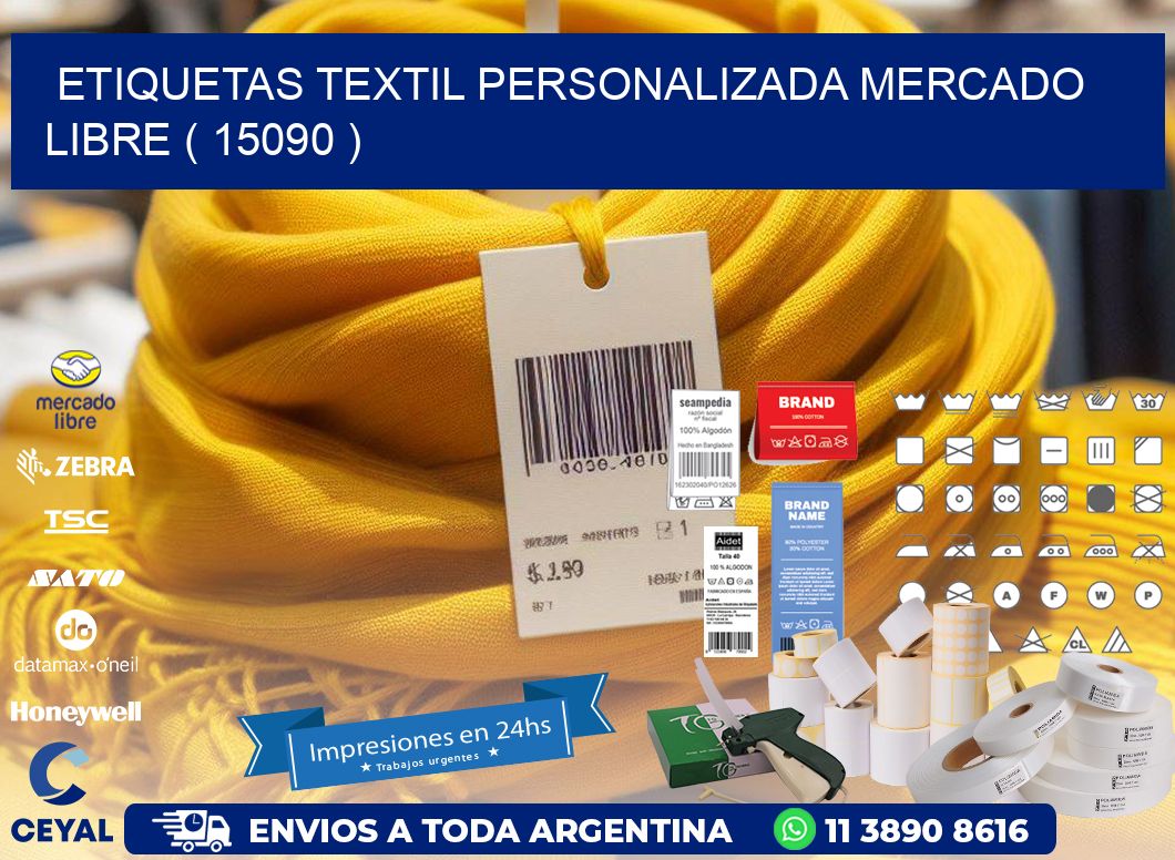 ETIQUETAS TEXTIL PERSONALIZADA MERCADO LIBRE ( 15090 )