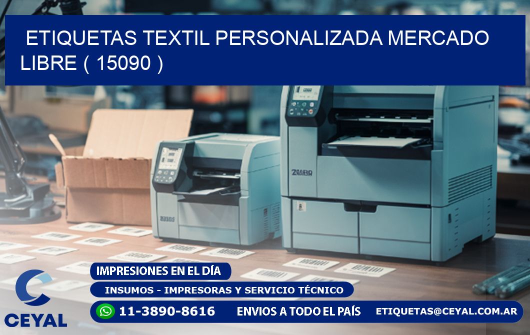 ETIQUETAS TEXTIL PERSONALIZADA MERCADO LIBRE ( 15090 )