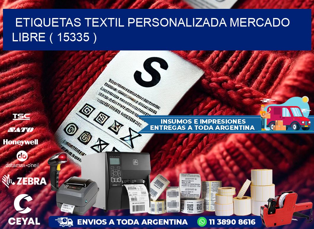 ETIQUETAS TEXTIL PERSONALIZADA MERCADO LIBRE ( 15335 )