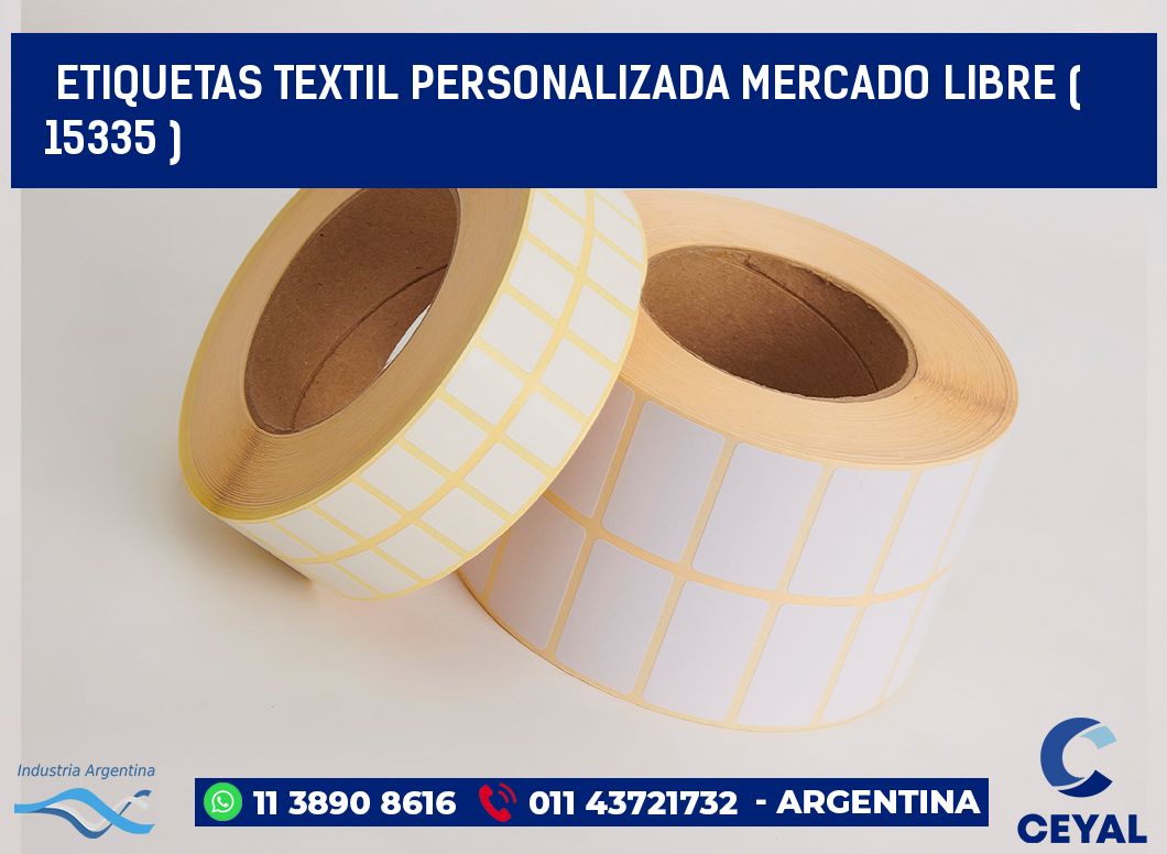 ETIQUETAS TEXTIL PERSONALIZADA MERCADO LIBRE ( 15335 )