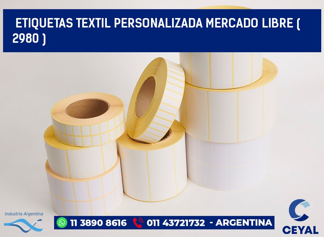 ETIQUETAS TEXTIL PERSONALIZADA MERCADO LIBRE ( 2980 )