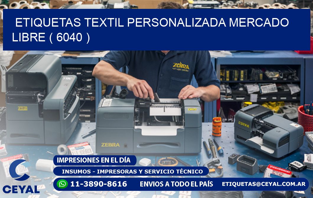 ETIQUETAS TEXTIL PERSONALIZADA MERCADO LIBRE ( 6040 )