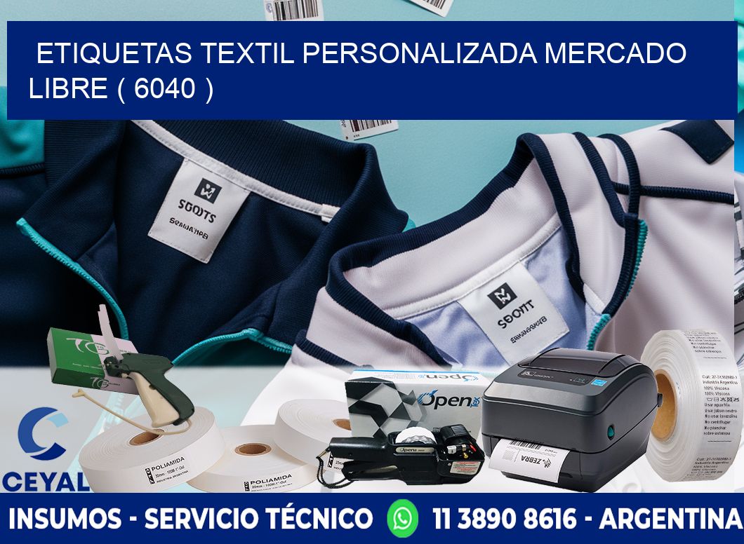 ETIQUETAS TEXTIL PERSONALIZADA MERCADO LIBRE ( 6040 )