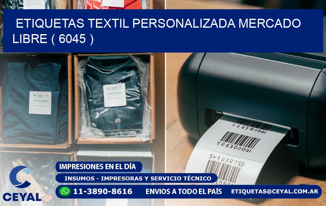 ETIQUETAS TEXTIL PERSONALIZADA MERCADO LIBRE ( 6045 )