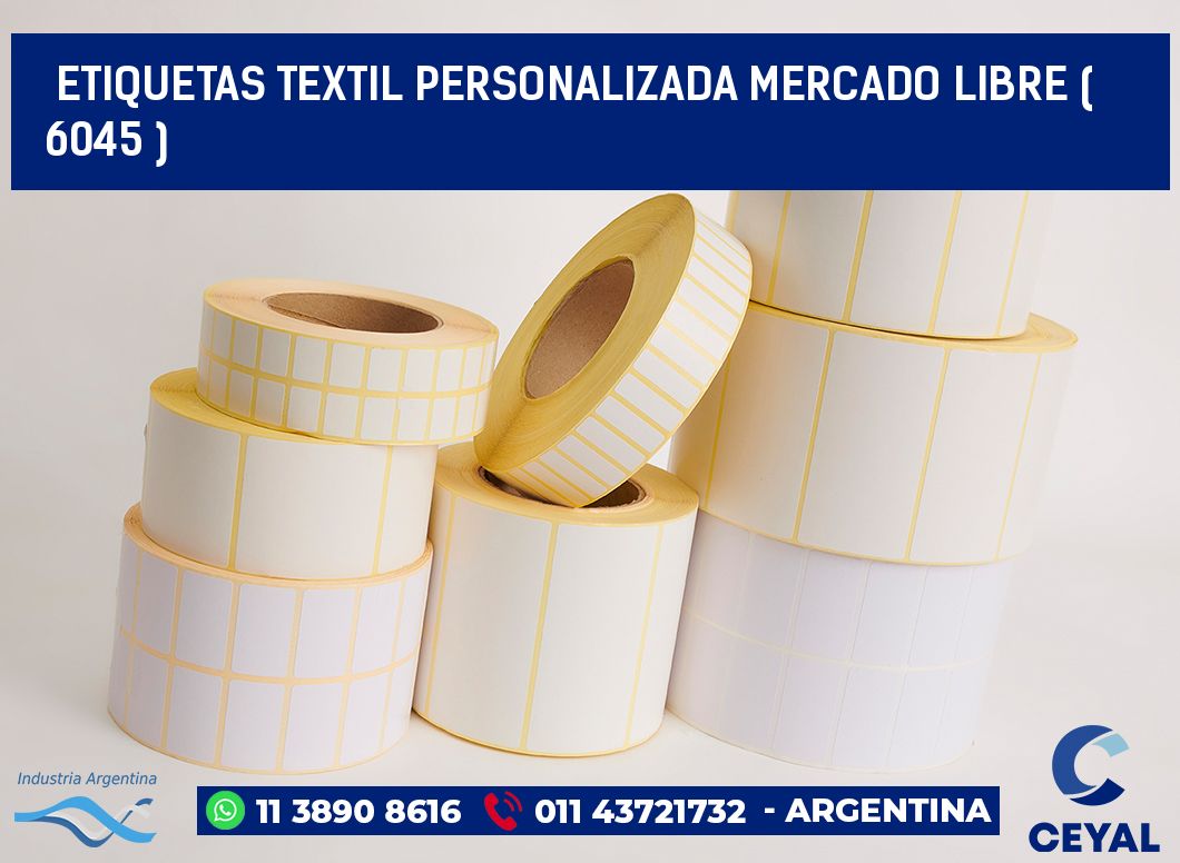 ETIQUETAS TEXTIL PERSONALIZADA MERCADO LIBRE ( 6045 )