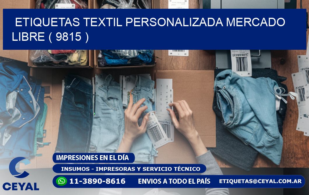 ETIQUETAS TEXTIL PERSONALIZADA MERCADO LIBRE ( 9815 )