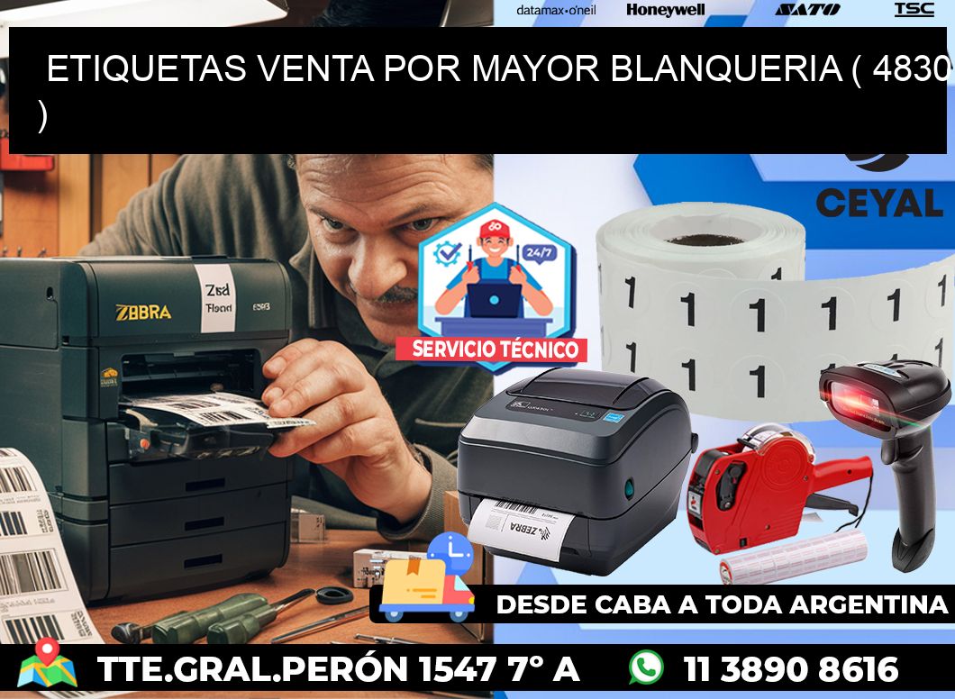 ETIQUETAS VENTA POR MAYOR BLANQUERIA ( 4830 )