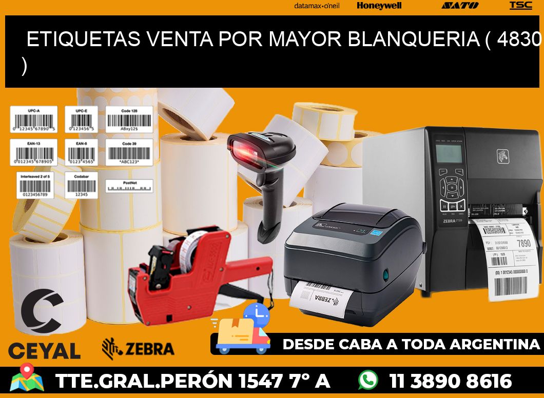 ETIQUETAS VENTA POR MAYOR BLANQUERIA ( 4830 )