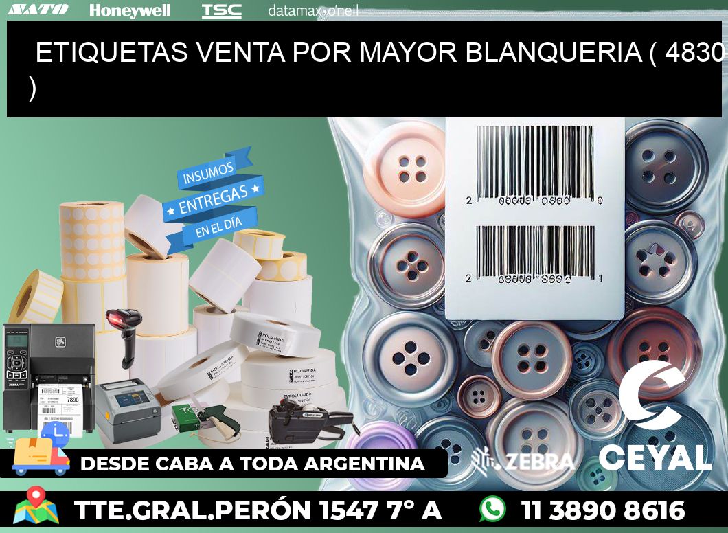 ETIQUETAS VENTA POR MAYOR BLANQUERIA ( 4830 )