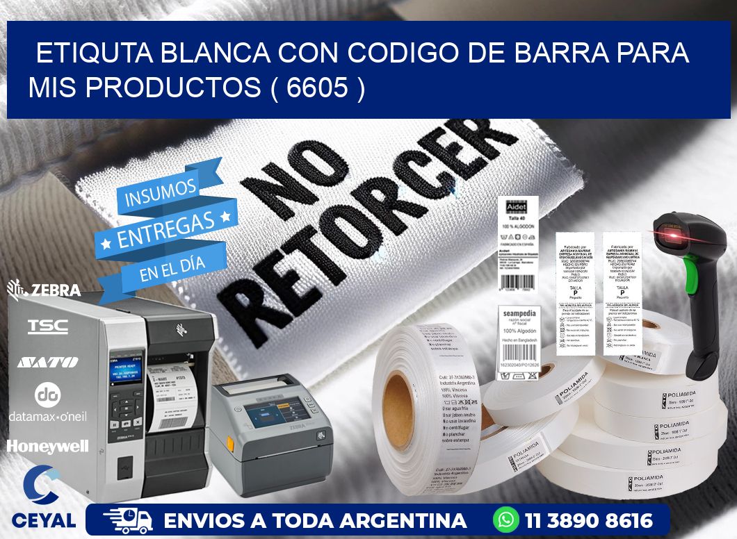 ETIQUTA BLANCA CON CODIGO DE BARRA PARA MIS PRODUCTOS ( 6605 )