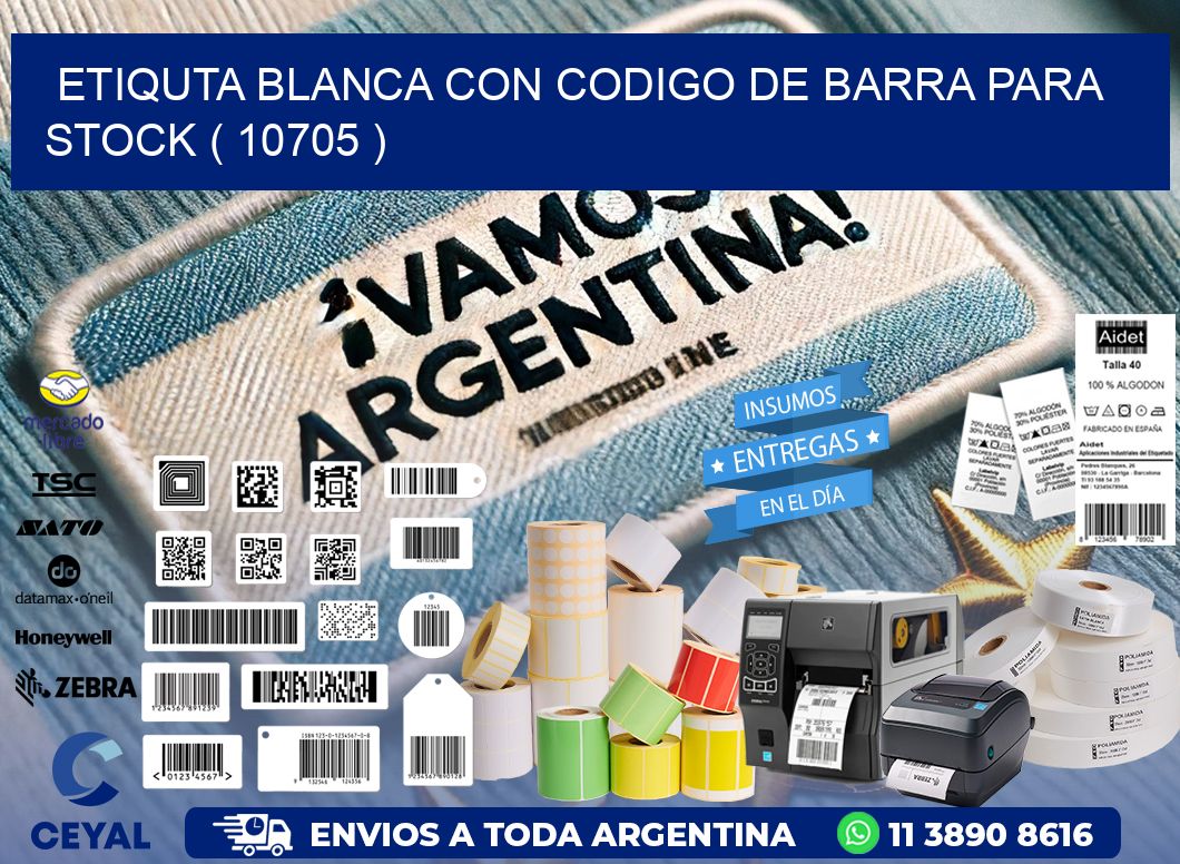 ETIQUTA BLANCA CON CODIGO DE BARRA PARA STOCK ( 10705 )