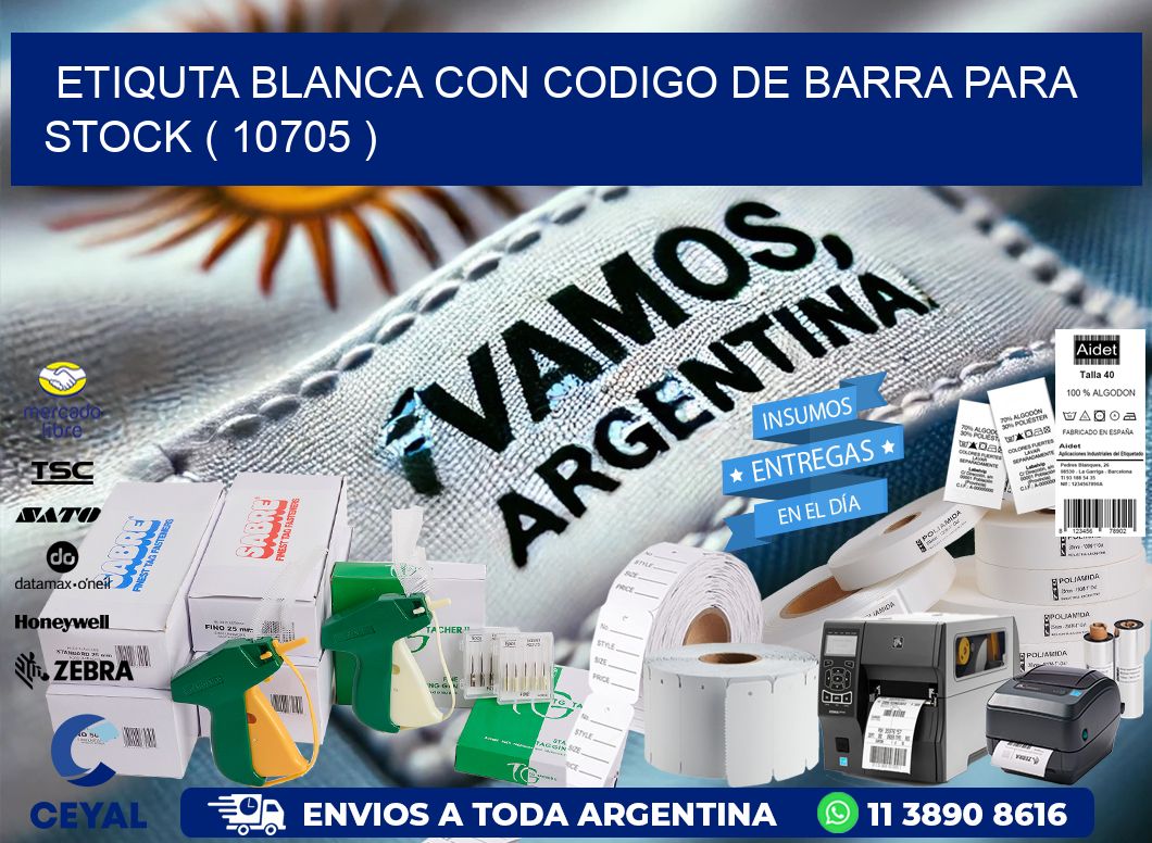 ETIQUTA BLANCA CON CODIGO DE BARRA PARA STOCK ( 10705 )