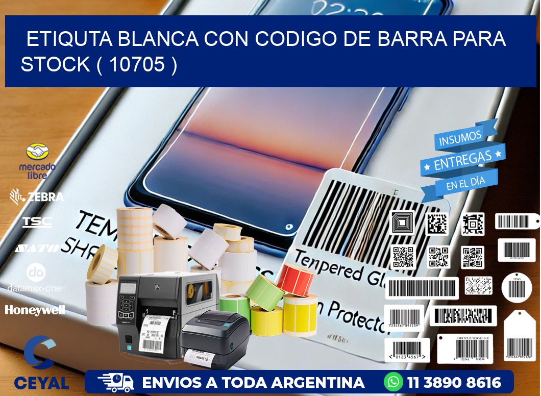 ETIQUTA BLANCA CON CODIGO DE BARRA PARA STOCK ( 10705 )
