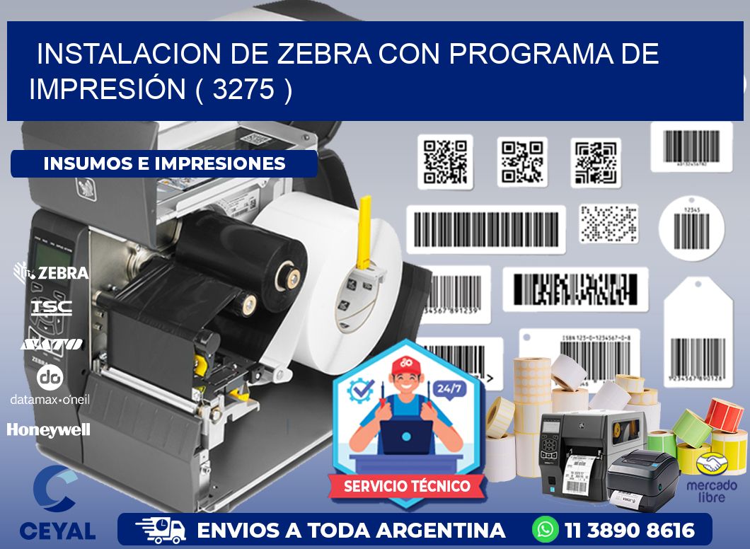 INSTALACION DE ZEBRA CON PROGRAMA DE IMPRESIÓN ( 3275 )