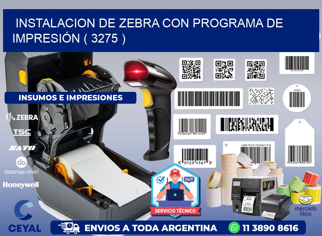INSTALACION DE ZEBRA CON PROGRAMA DE IMPRESIÓN ( 3275 )