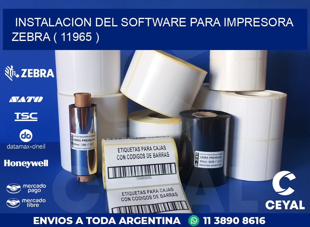 INSTALACION DEL SOFTWARE PARA IMPRESORA ZEBRA ( 11965 )