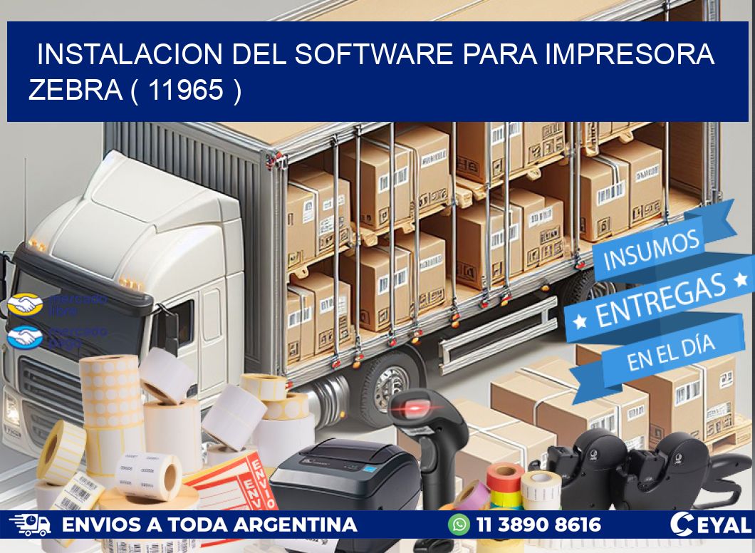 INSTALACION DEL SOFTWARE PARA IMPRESORA ZEBRA ( 11965 )