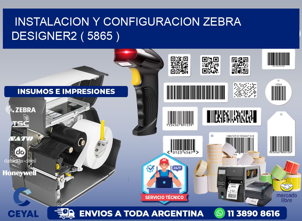 INSTALACION Y CONFIGURACION ZEBRA DESIGNER2 ( 5865 )