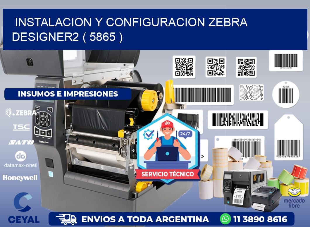 INSTALACION Y CONFIGURACION ZEBRA DESIGNER2 ( 5865 )