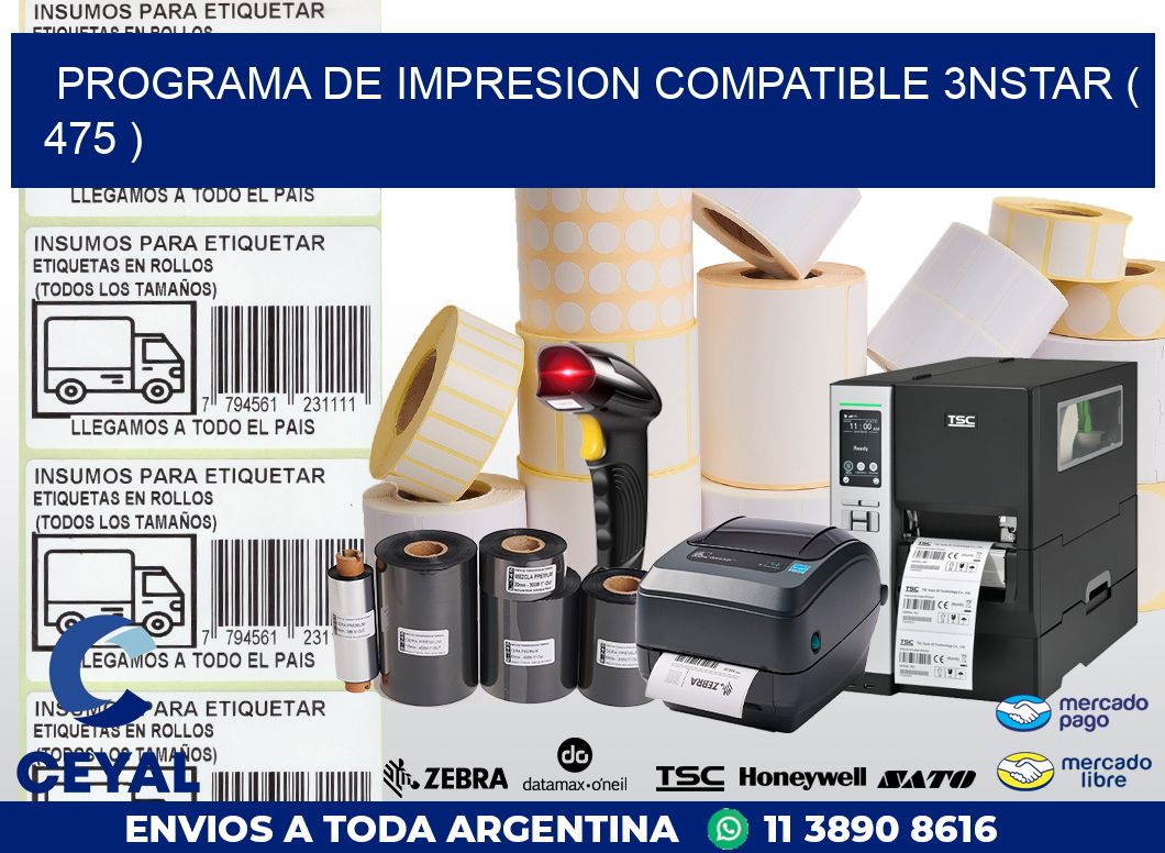 PROGRAMA DE IMPRESION COMPATIBLE 3NSTAR ( 475 )