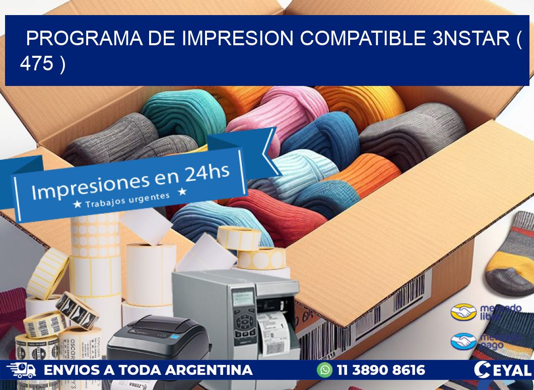 PROGRAMA DE IMPRESION COMPATIBLE 3NSTAR ( 475 )