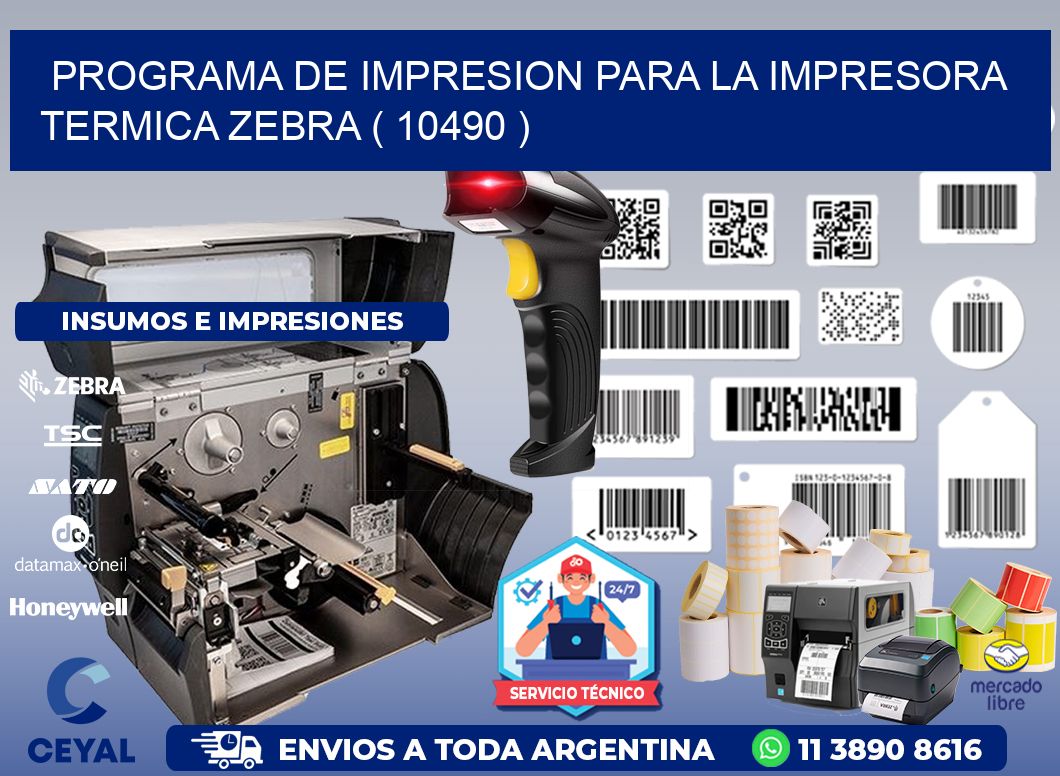 PROGRAMA DE IMPRESION PARA LA IMPRESORA TERMICA ZEBRA ( 10490 )
