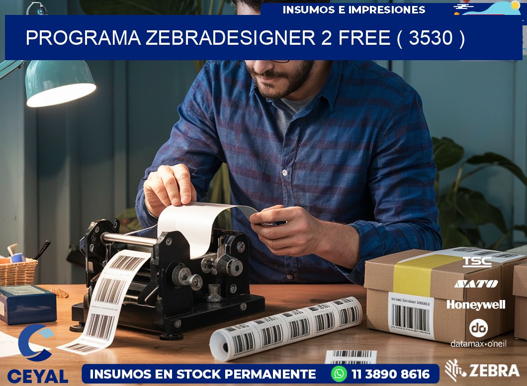 PROGRAMA ZEBRADESIGNER 2 FREE ( 3530 )
