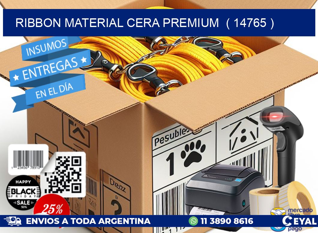 RIBBON MATERIAL CERA PREMIUM  ( 14765 )