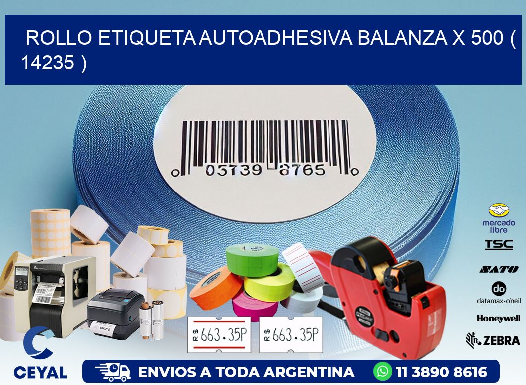 ROLLO ETIQUETA AUTOADHESIVA BALANZA X 500 ( 14235 )
