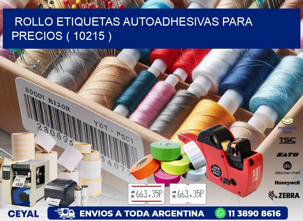 ROLLO ETIQUETAS AUTOADHESIVAS PARA PRECIOS ( 10215 )