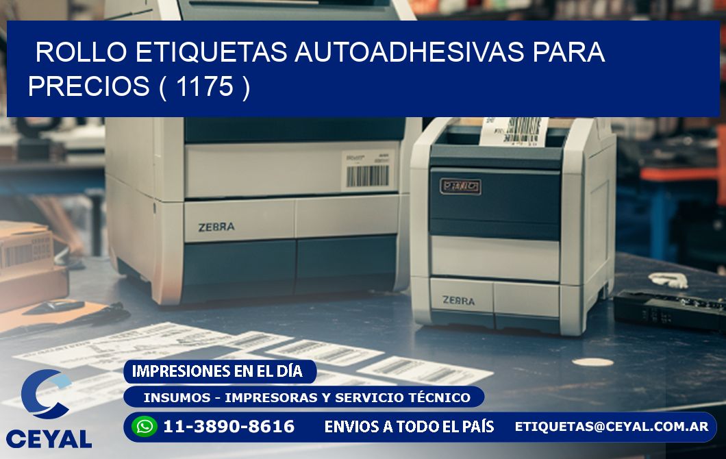 ROLLO ETIQUETAS AUTOADHESIVAS PARA PRECIOS ( 1175 )