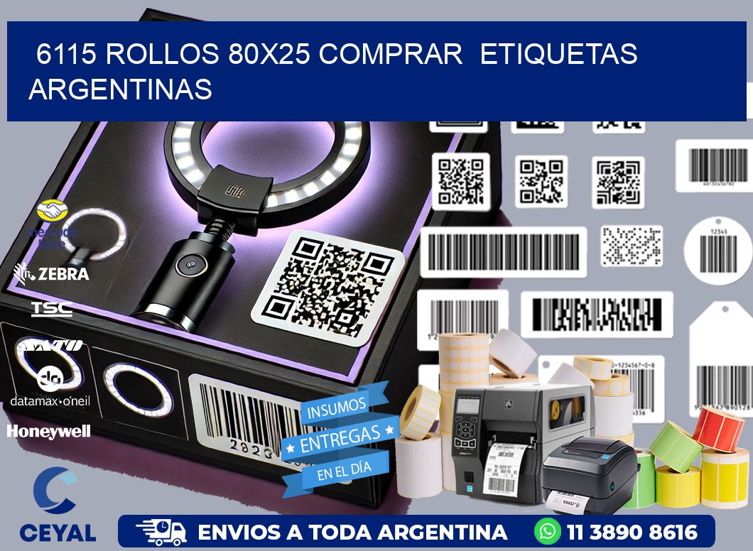 6115 ROLLOS 80X25 COMPRAR  ETIQUETAS ARGENTINAS
